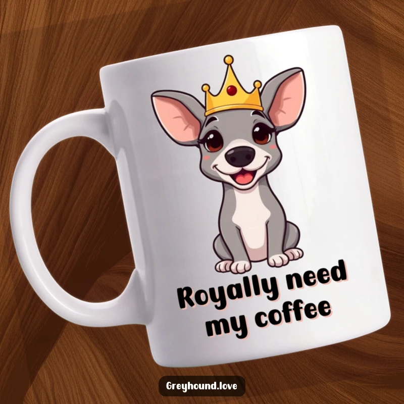 Funny mug: A regal greyhound wearing a tiny crown, looking amused and distinguished. Perfect gift for dog lovers.