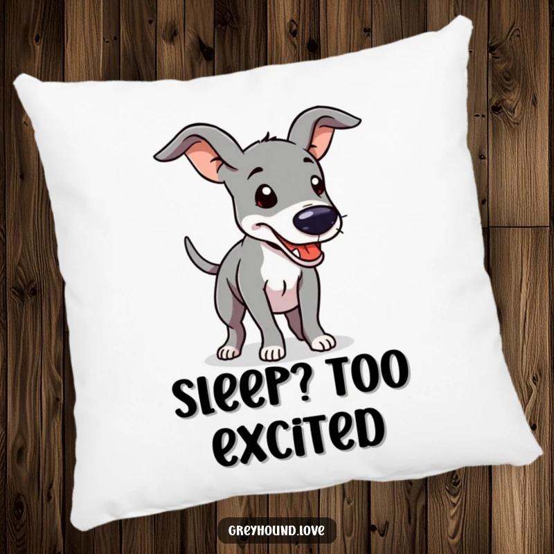 Funny Pillow featuring a greyhound with floppy ears and an ecstatic, furiously wagging tail, bringing comfort and humor.
