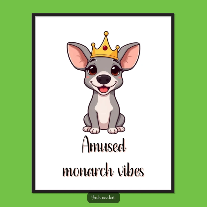 Funny Greyhound Digital Art: Regal Crowned Pup, Amused Royal Wall Decor