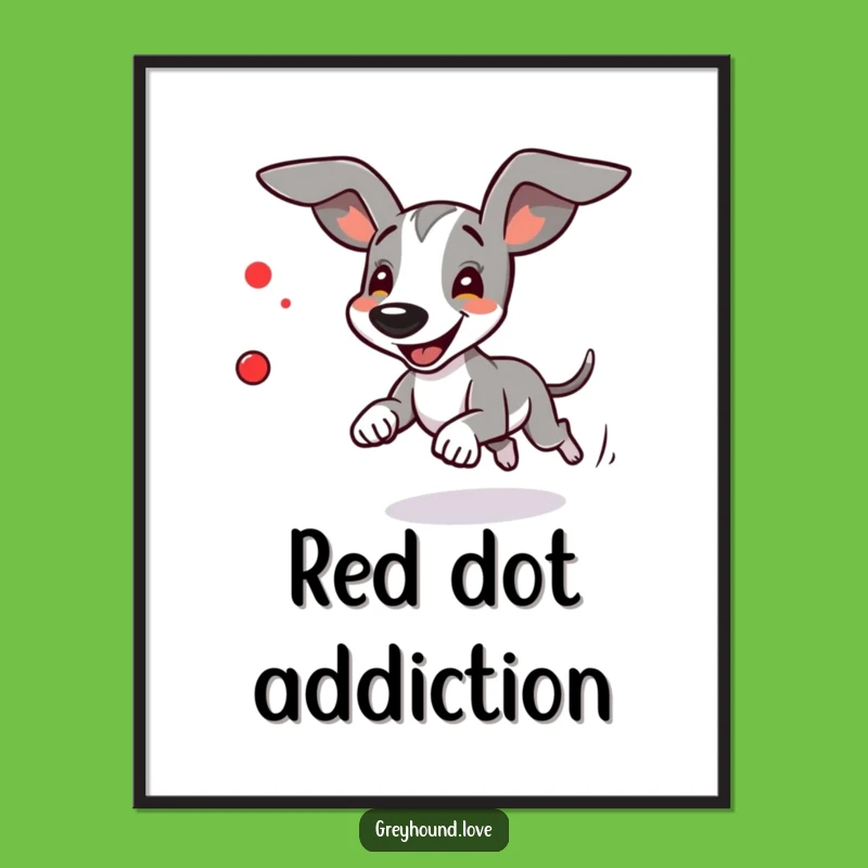 Funny Greyhound Chasing Red Dot Digital Art - Instant Joyful Decor for Dog Lovers