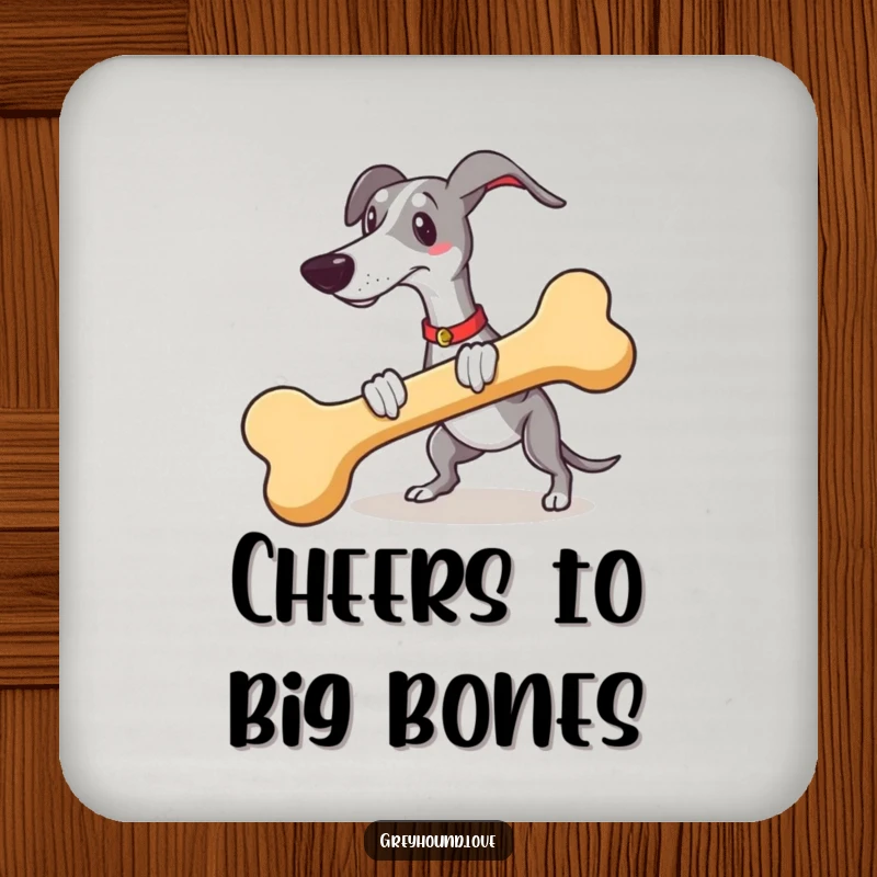 Funny set of 4 greyhound coasters, each showing a playful greyhound fetching a giant bone, protecting tables.