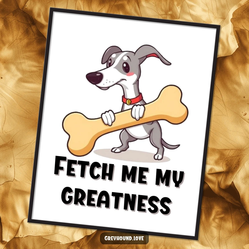 Funny print of a happy greyhound fetching a comically large novelty bone, perfect for wall decor.
