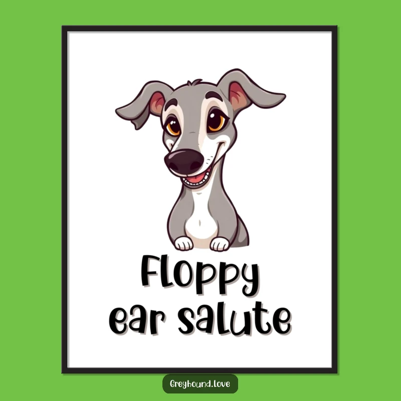Funny Greyhound Poster: Goofy Saluting Dog Art - Hilarious Decor!