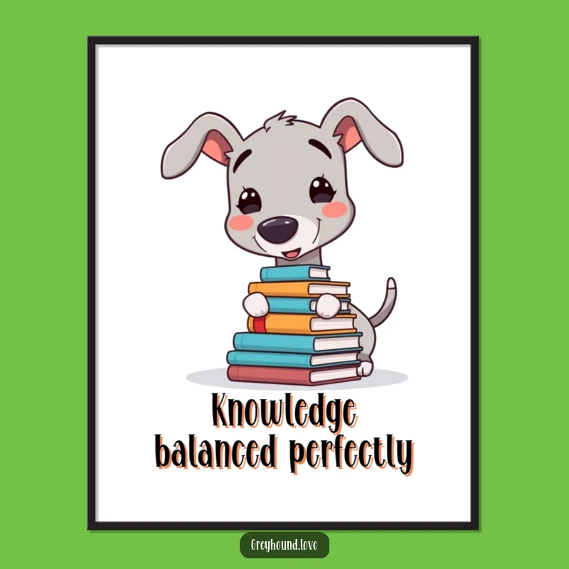 Funny Greyhound Book Nose Balance Poster: Hilarious Wall Art and Gift for Book Lovers
