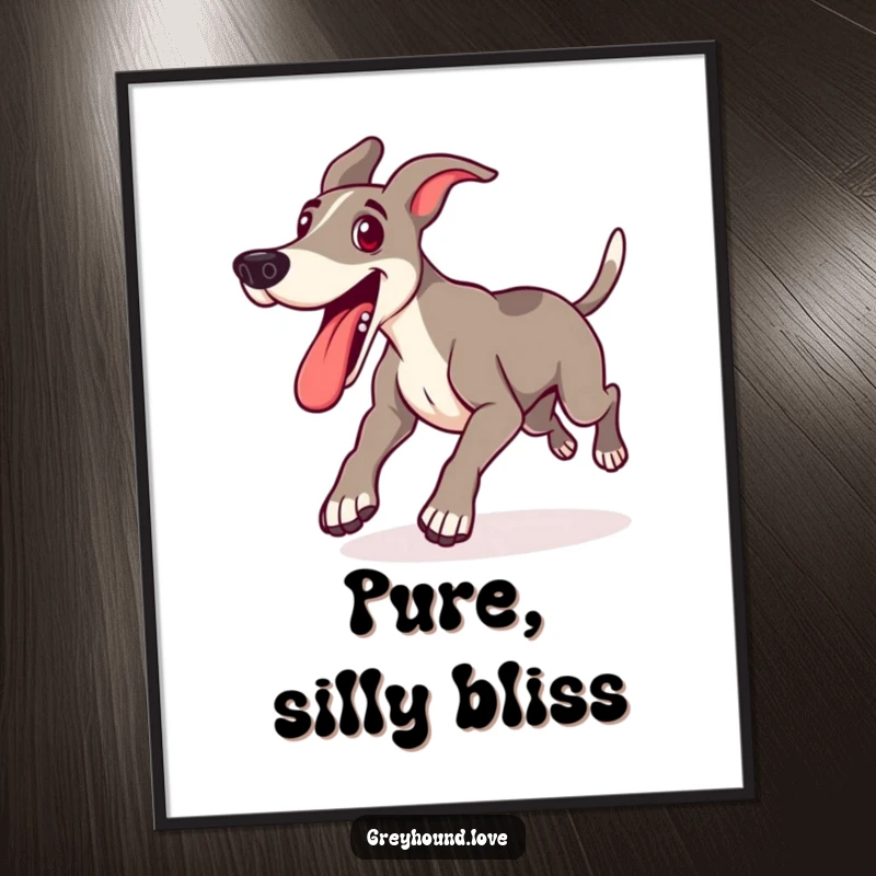 Funny poster showcasing a happy greyhound lunging forward with its tongue out, capturing a moment of pure playful excitement.