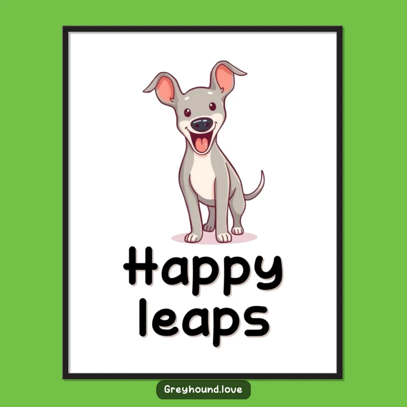 Funny Greyhound Yip Poster: Excited Mid-Bound Art - Lively Decor!