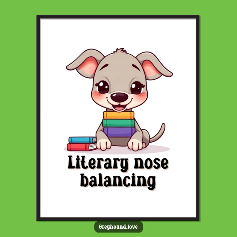 Funny Greyhound Book Balance Poster - Whimsical Wall Art for Clever Minds