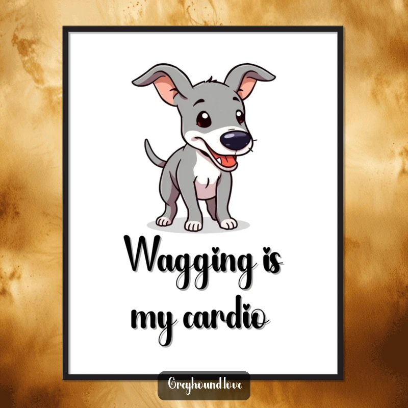 Funny Poster illustrating a greyhound with distinct floppy ears and a furiously wagging tail, radiating pure, contagious happiness.