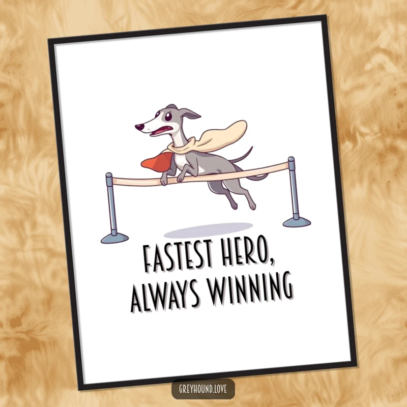 Funny Free Printable Wall Art: A greyhound in a cape victoriously crosses a finish line, a champion poster.