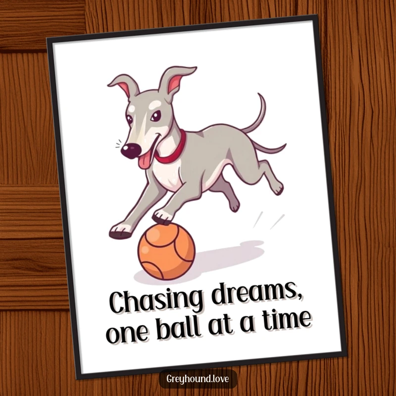 Funny Free Printable Wall Art: A playful greyhound in full sprint chasing a rolling ball with sheer delight.