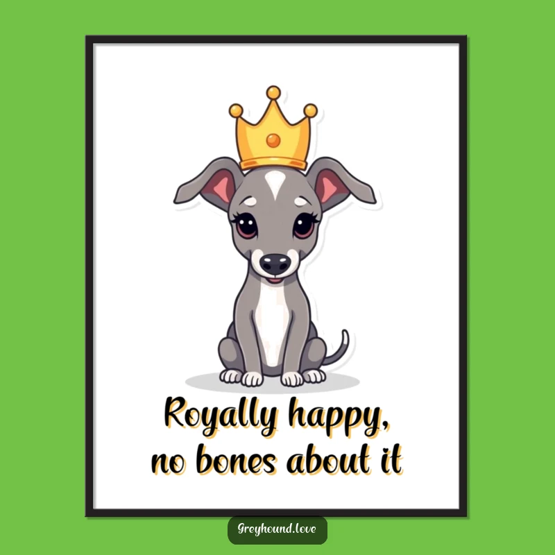 Free Printable Royal Greyhound Wall Art: Funny Crown Dog Art for Instant Download