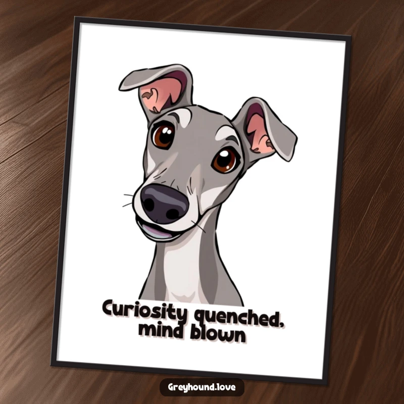 Funny Free Printable Wall Art featuring a greyhound tilting its head with wide, curious eyes, evoking wonder and charm.