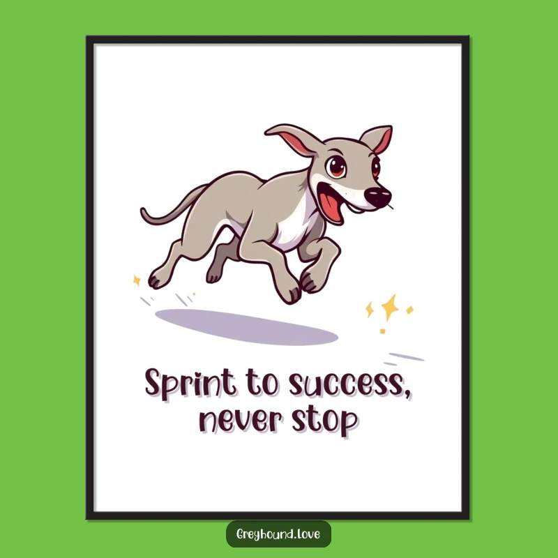 Funny Free Printable Wall Art: Determined Greyhound Goal - Downloadable Decor!
