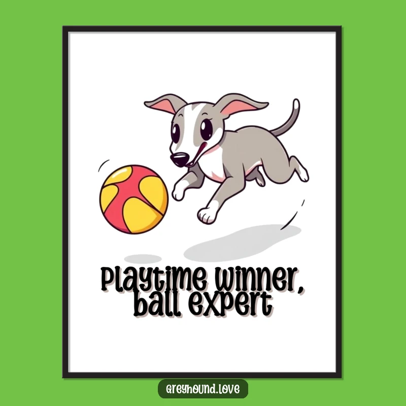 Funny Free Printable Wall Art: Playful Greyhound Ball Chase Downloadable Gift