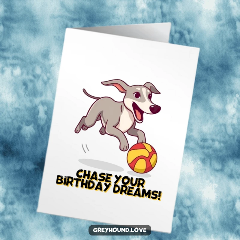 Funny Free Printable Birthday Card: An excited greyhound zealously chases a vibrant, stylized ball with pure determination.