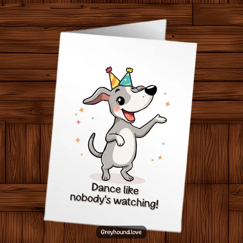 Funny Free Printable Birthday Card: Greyhound Wearing a Tiny Party Hat, Happily Doing a Silly, Joyful Dance!