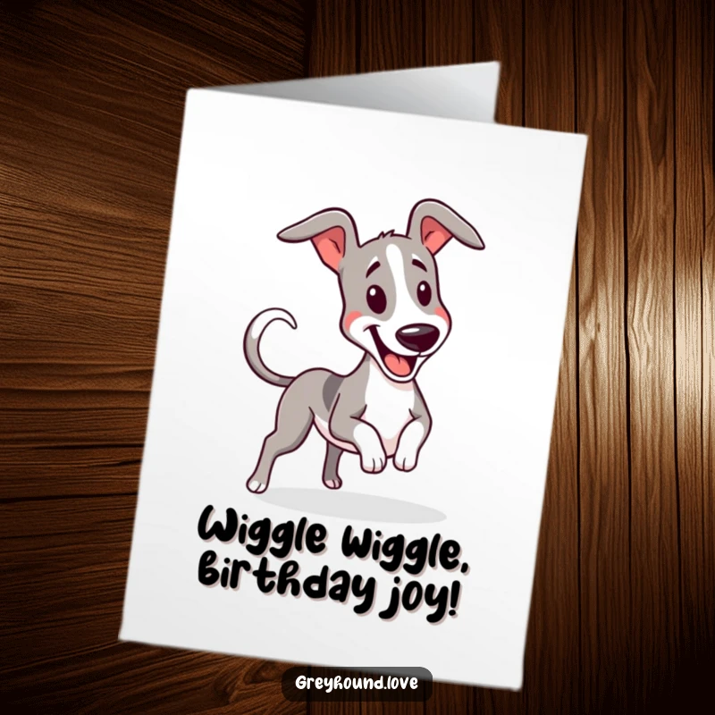 Funny Free Printable Birthday Card: A greyhound wiggles with extreme enthusiasm, its tail a blur.