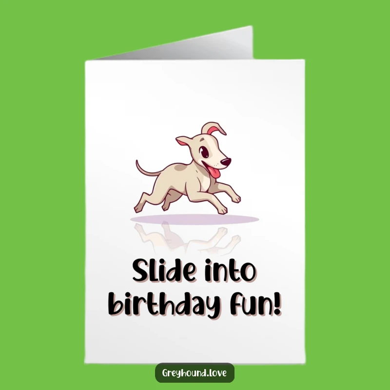 Free Printable Birthday Card: Funny Sliding Greyhound - Downloadable Surprise Gift