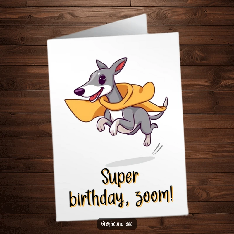 Funny Free Printable Birthday Card: A greyhound in a tiny red cape runs at lightning speed.