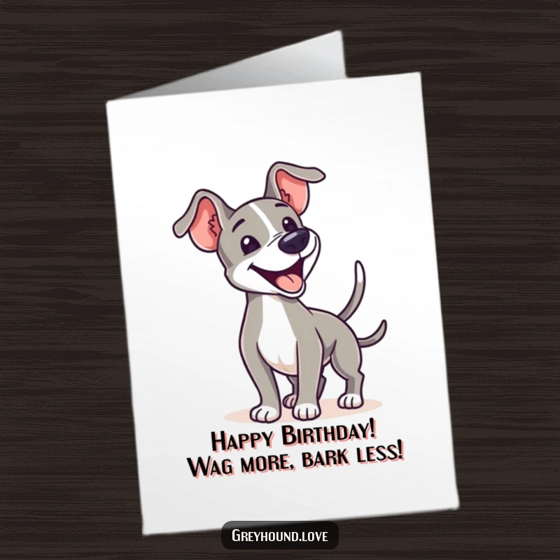 Funny Free Printable Birthday Card featuring a joyful greyhound enthusiastically wagging its tail, radiating happiness and celebration.