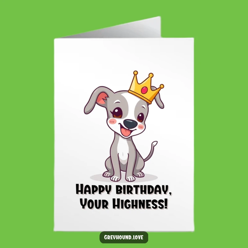 Free Printable Crowned Greyhound Birthday Card - Funny Royal Downloadable Gift