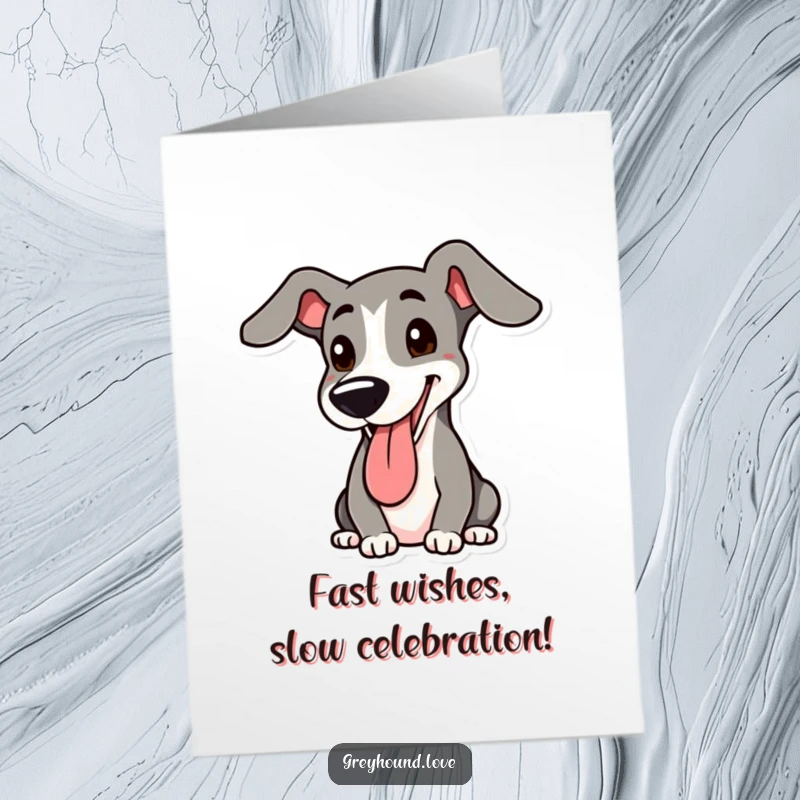 Funny Free Printable Greyhound Birthday Card: A happy greyhound pants joyfully with one floppy ear up.