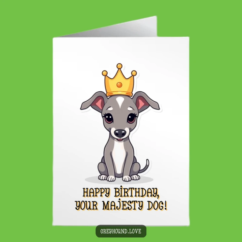 Free Printable Royal Greyhound Birthday Card: Funny Crown Greeting for Instant Download