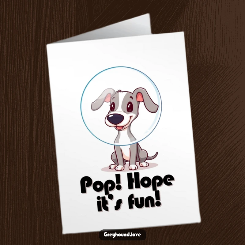 Funny Free Printable Birthday Card: Playful Greyhound Joyfully Booping a Giant Bubble with its Wet Nose, Whimsical Fun!