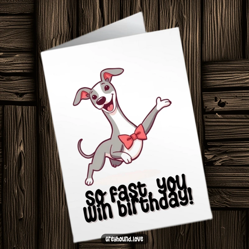Funny Free Printable Birthday Card of a greyhound in a tiny bowtie doing a triumphant slide, ready to celebrate with humor.