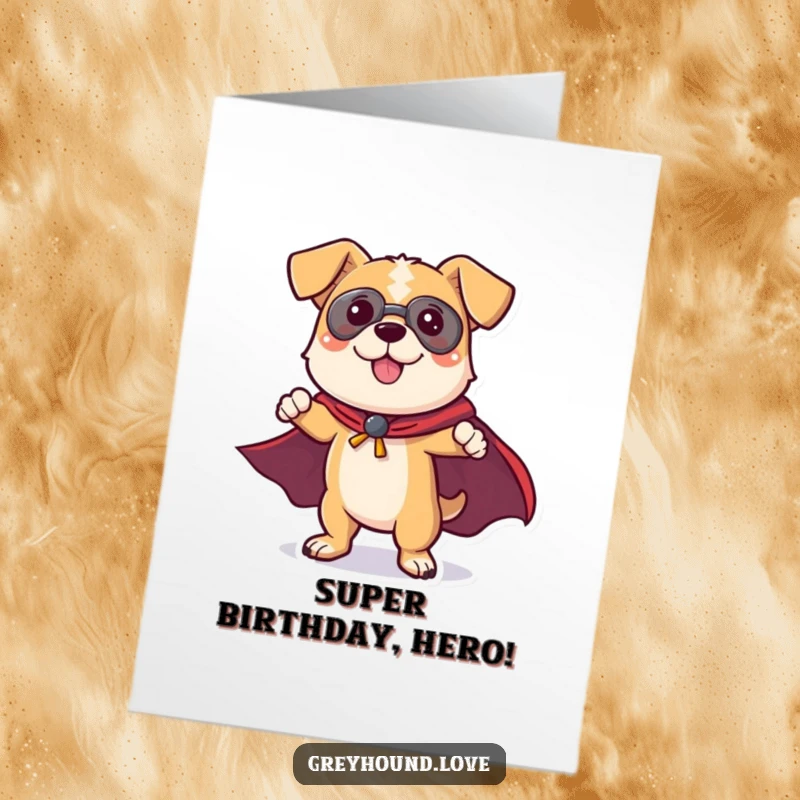 Funny Free Printable Birthday Card: Dog in a small cape striking a confident superhero pose, ready for action.
