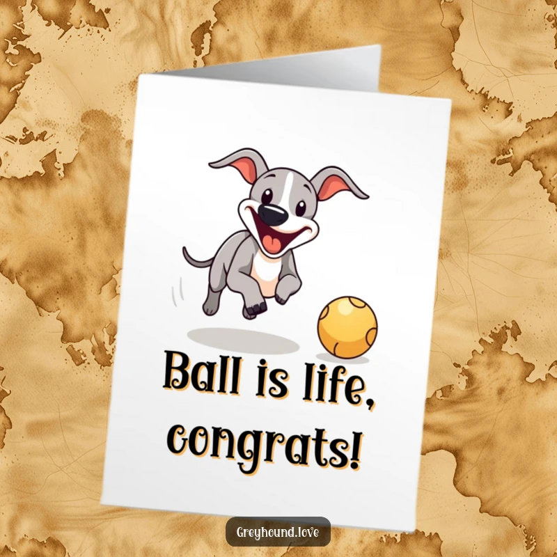 Playful free printable congratulations card featuring a smiling greyhound enthusiastically chasing a bouncing ball.