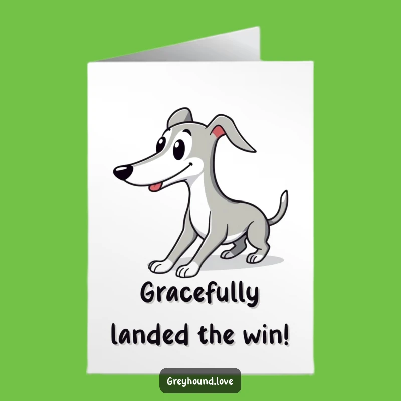 Free Printable Congrats Card: Elegant Greyhound - Humorous Downloadable Gift