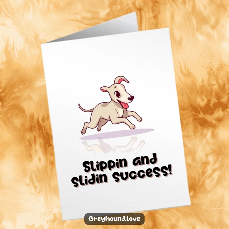 Free Printable Congratulations Card: A svelte greyhound in mid-slide on a polished floor, looking pure joyfully silly.