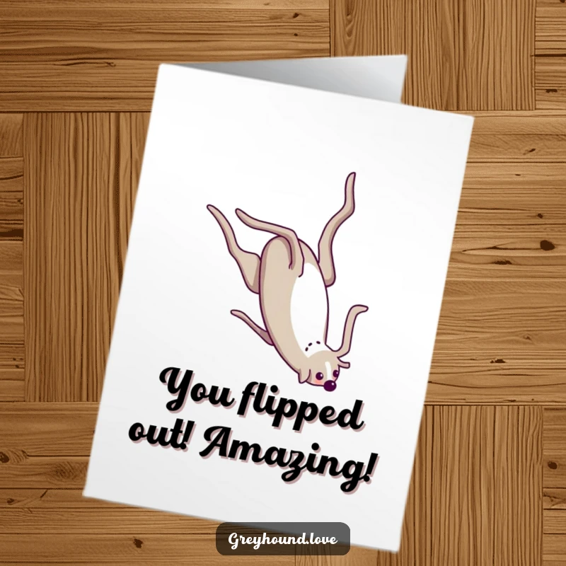 Free Printable congratulations card featuring a greyhound doing a comical somersault, celebrating an achievement with impressive agility.