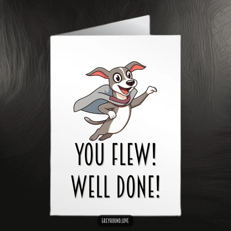 Funny Free Printable Congrats Card: Greyhound Superhero Cape Leaping Enthusiastically to Celebrate Achievements, Pure Joy!