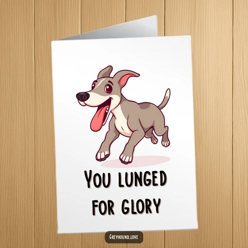 Free Printable Congratulations Card: An excited greyhound lunging forward, tongue out in playful celebration.