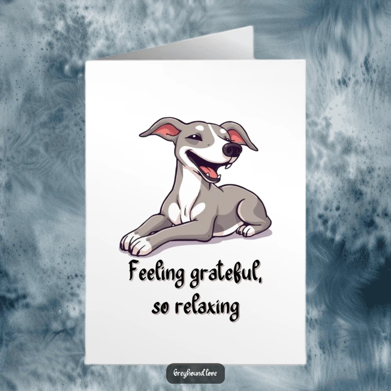 Funny Free Printable Thank You Card: A greyhound stretches languidly, a picture of peaceful gratitude.