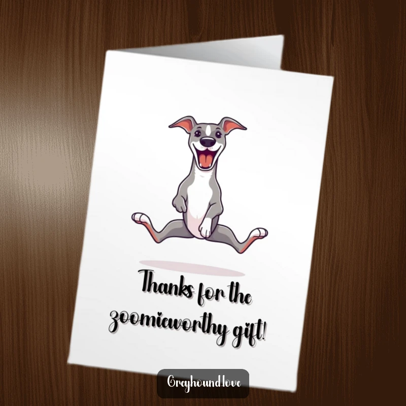 Funny Free Printable Thank You Card: A greyhound in full zoomie mode, legs out, conveying gratitude with energetic joy.