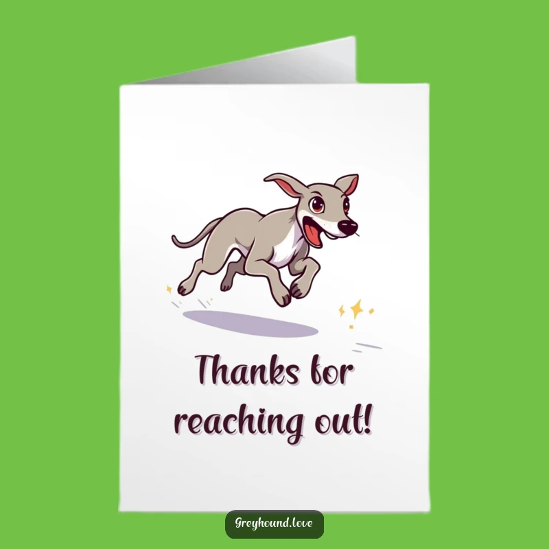 Free Printable Thank You Card: Determined Greyhound Thanks - Funny Downloadable!