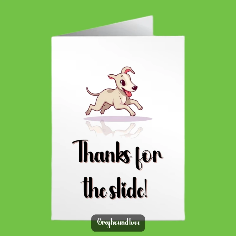Free Printable Thank You Card: Funny Greyhound Slide - Playful Downloadable Thanks