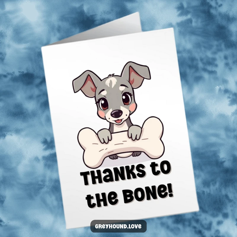 Funny Free Printable thank you card featuring a greyhound peeking from behind a giant bone, showing gratitude with a smile.