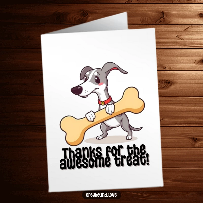 Funny Free Printable Thank You Card: A greyhound happily holds a giant novelty bone, offering thanks.
