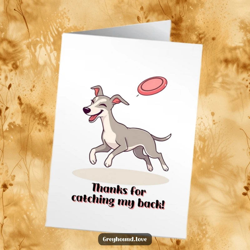 Funny Free Printable Thank You Card: Greyhound winks while energetically catching a flying frisbee, saying thanks.