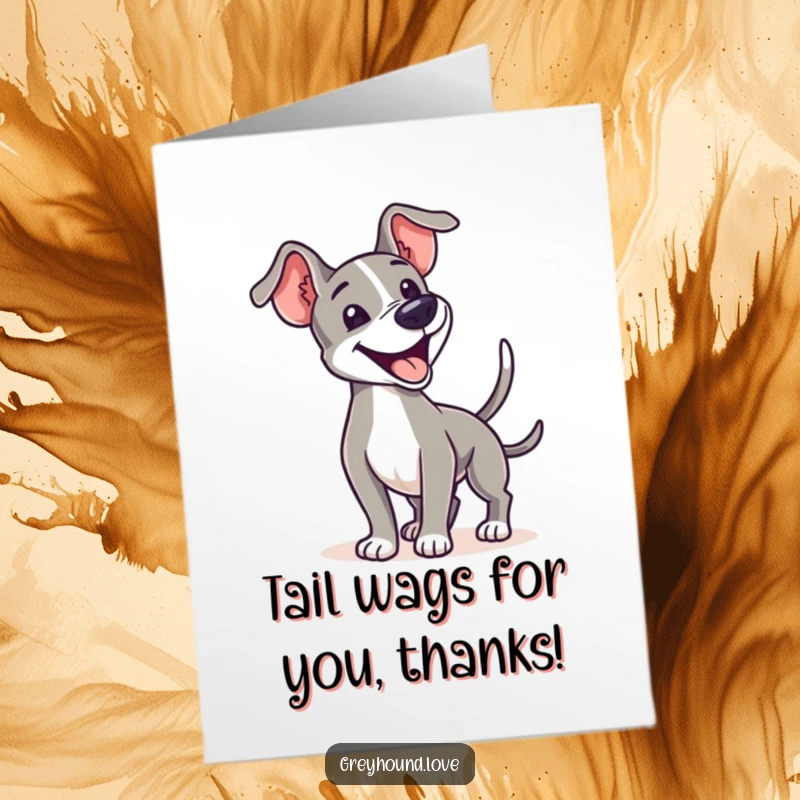 Funny Free Printable Thank You Card with a joyful greyhound wagging its tail, a happy and humorous way to say thanks.