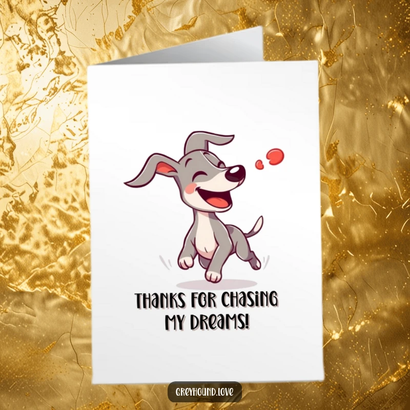 Funny Free Printable Thank You Card: Greyhound with flapping ears joyfully chasing a red dot, expressing thanks.