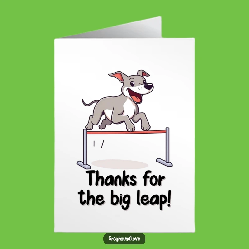 Free Printable Thank You Card: Funny Greyhound Leap, Sweet DIY Downloadable Appreciation!