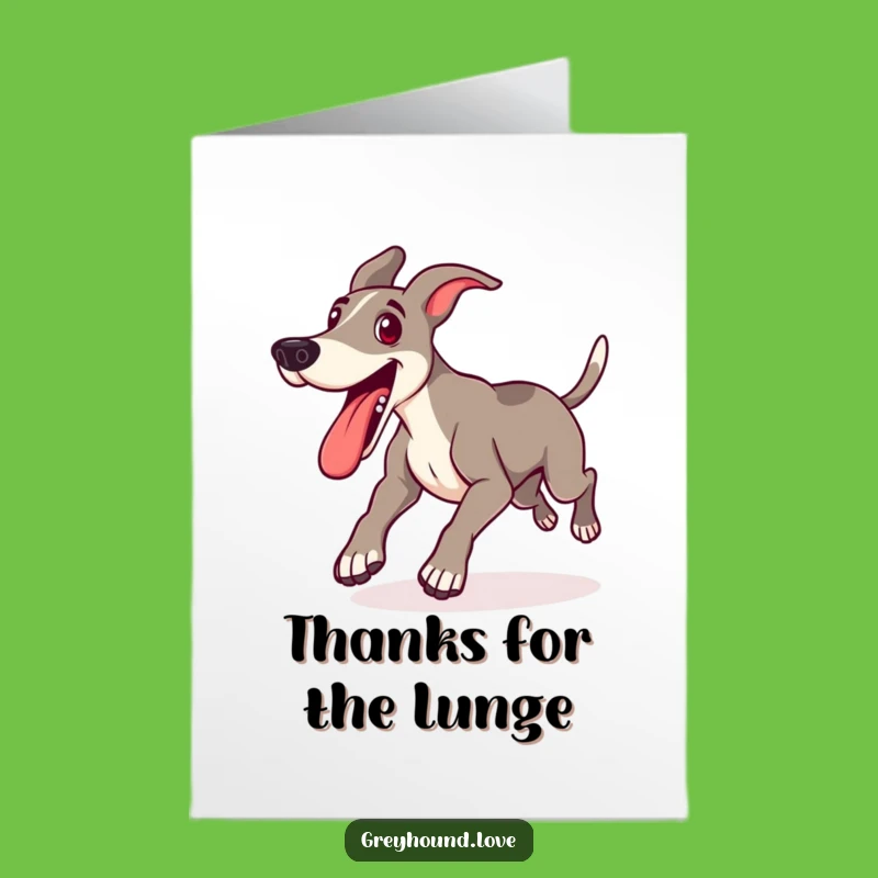 Thank You Card: Excited Greyhound Free Printable Funny Dog Gift