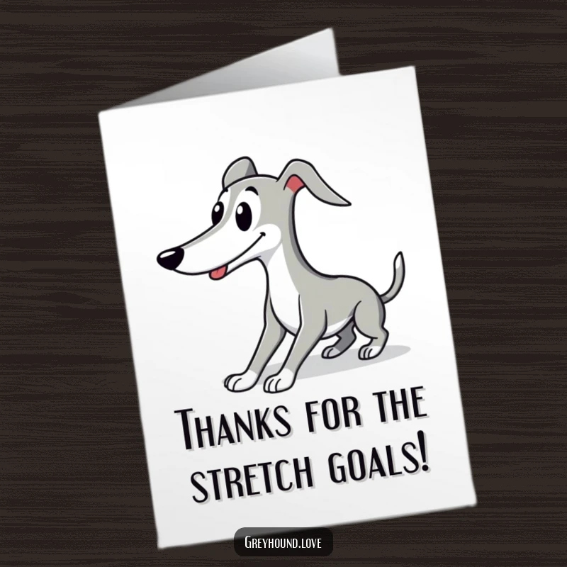 Funny Free Printable Thank You Card: Cute greyhound stretching elegantly with a wide, happy smile, conveying relaxed appreciation.