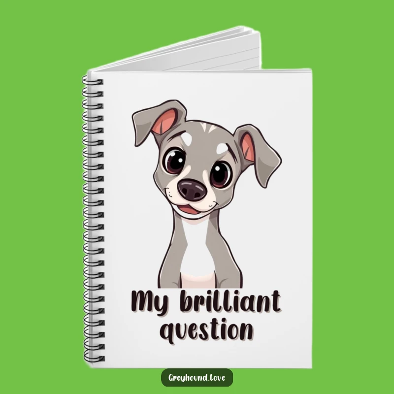 Funny Greyhound Notebook: Jot Down Thoughts with a Curious Head Tilt