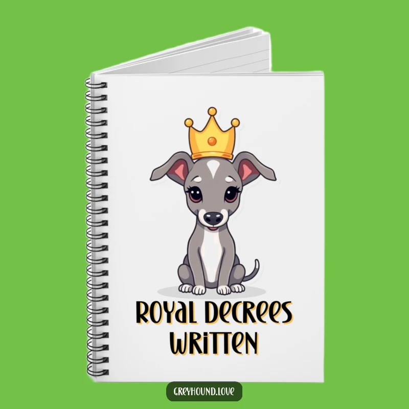 Funny Royal Greyhound Crown Notebook: Jot Down Regal Ideas